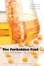 The Forbidden Fuel: A History of Power Alcohol 